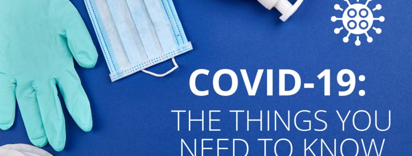 Things you need to know about COVID