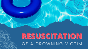 Resuscitation of a Drowning Victim